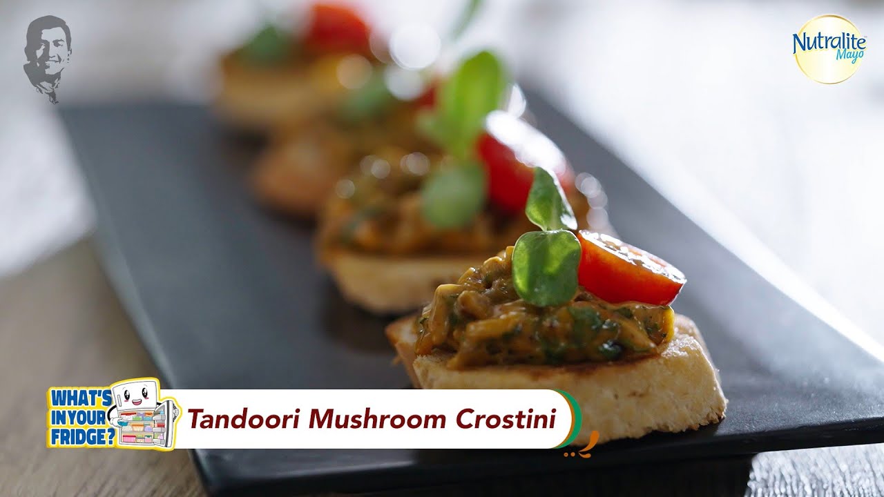 Sanjeev Kapoor’s Mushroom Crostini Recipe with Nutralite Tandoor Mayo